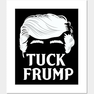 Tuck Frump - Anti-Trump Design Posters and Art